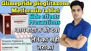 Glimepride pioglitazone metformin hydrochloride tablets uses side effects Precautions [upl. by Ninos193]