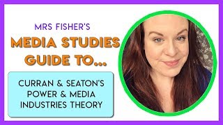 Media Studies  Curran amp Seatons Theory  Simple Guide For Students amp Teachers [upl. by Katzir]