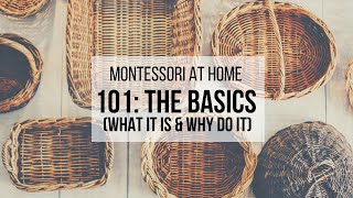 MONTESSORI AT HOME What Is Montessori amp Why Do It [upl. by Jobe]