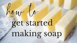 Complete Beginners Guide to Soapmaking [upl. by Mila]