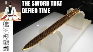 The Mysterious Sword Of Goujian  Ancient China [upl. by Skiest]