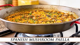 Spanish Mushroom Paella  The Meatiest Vegetable Paella [upl. by Sung]