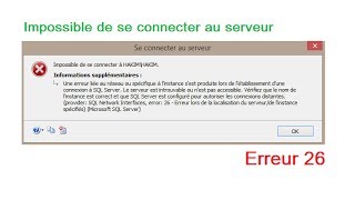 SQL Server  Erreur 26  Impossible de se connecter au serveur [upl. by Nerti448]