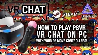 HOW TO SETUP PSVR VRCHAT ON PC WITH MOVE CONTROLLERS  Playstation VR Trinus VR PS Move [upl. by Anirazc114]