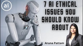 7 Ethical Issues with AI That YOU Should Know About [upl. by Ahsenwahs]