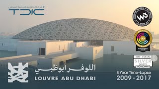 Official Louvre Abu Dhabi TimeLapse 2009  2017 [upl. by Nahsab]