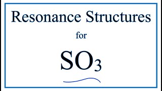 Resonance Structures for SO3 Sulfur trioxide [upl. by Atsed]