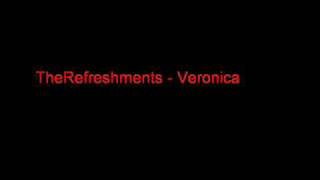 The Refreshments  Veronica [upl. by Beera]