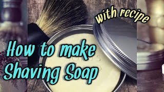 HOW TO MAKE SHAVING SOAP  easy with recipe [upl. by Ettenirt]