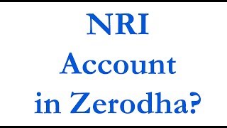 How to open NRI Account in zerodha  sharmastockscom [upl. by Lais234]