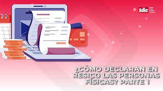 ¿Cómo declaran en RESICO las personas físicas Parte 1 [upl. by Socha533]