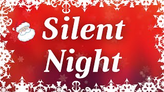 Silent Night with Lyrics  Classic Christmas Carol [upl. by Luann307]