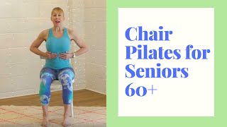 Chair Pilates for Seniors to build Core Strength in a Safe and Gentle Way  15 Minutes [upl. by Nivlag]