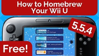 How to Homebrew Your Wii U 554 for FREE [upl. by Evie]