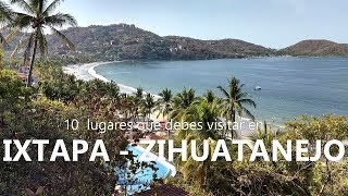 10 lugares qué visitar en Ixtapa  Zihuatanejo [upl. by Katharine]