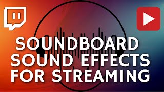 The BEST Soundboard for Twitch and Youtube Streaming 2020 [upl. by Ehud]