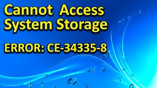 CE343358 PS4 FIX  PS4 Cannot Access System Storage SOLUTION [upl. by Nohsal]