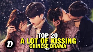 TOP 20 CHINESE DRAMA WITH A LOT OF KISING SCENE [upl. by Earehs262]