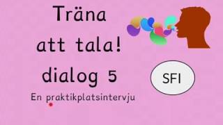 Träna att tala Dialog 5 arbetsintervju Sfi kurs c d [upl. by Phelips]