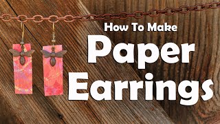 How To Make Paper Earrings Easy Jewelry Making Tutorial [upl. by Antonino]