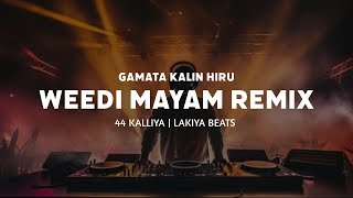 Gamata Kalin Hiru X Weedi Mayam Remix  lakiyaremix [upl. by Aihsetel123]