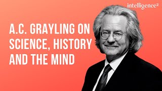 AC Grayling on What We Now Know about Science History and the Mind [upl. by Vinaya692]