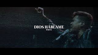 Barak  Dios Háblame Video Lyric [upl. by Davilman]