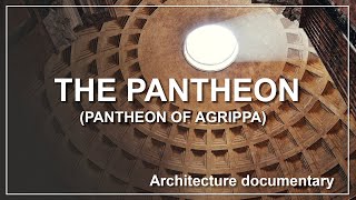 The Pantheon architecture documentary [upl. by Nnaecyoj]