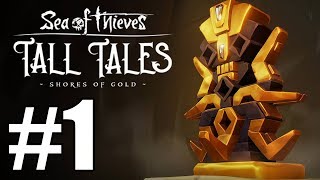 Sea of Thieves Tall Tales Gameplay Walkthrough Part 1  The Shroudbreaker [upl. by Ricki]