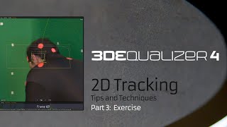 3DEqualizer4 exercise  2D Tracking Part 3 [upl. by Llenrahc]