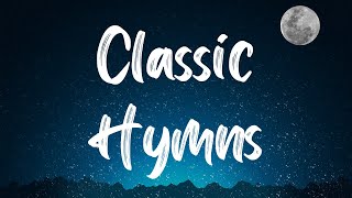 30 Classic Hymns From Church [upl. by Pawsner996]