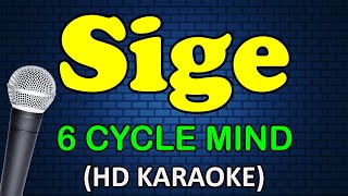 SIGE  6 Cyclemind HD Karaoke [upl. by Madai]