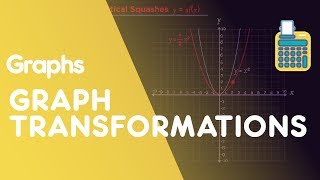 Graph Transformations  Graphs  Maths  FuseSchool [upl. by Perice]