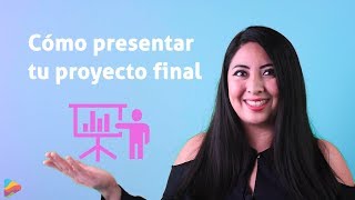 Cómo presentar tu proyecto final  Aprende Con Tabella [upl. by Nairim]