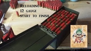 Reloading 12 gauge start to finish [upl. by Feldt]