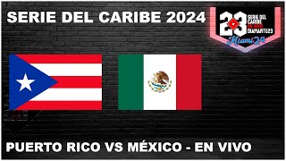 SERIE DEL CARIBE EN VIVO  MIAMI 2024  Puerto Rico vs México  Desde LoanDepot Park beisbol [upl. by Akinna]