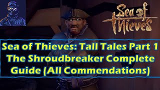 SoT Tall Tales Part 1 Shroudbreaker Complete Guide All Mercias Journals [upl. by Eisak]