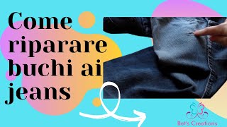 COME RIPARARE BUCHI AI JEANS how to repair holes in jeans [upl. by Neimad507]