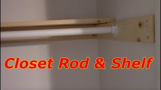 How To Install A Closet Rod And Shelf [upl. by Anayhd]