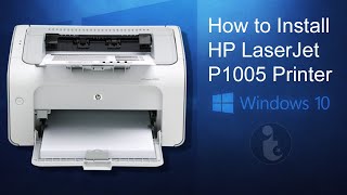 How to Install HP LaserJet P1005 Printer  Windows 1011 [upl. by Shimberg]