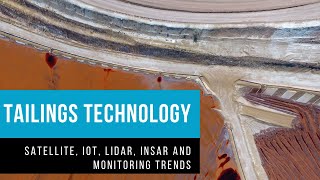 Tailings dams and facilities  Technology trends amp InSAR [upl. by Pond]