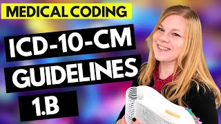 MEDICAL CODING ICD10CM GUIDELINES LESSON  1B  Coder explanation and examples for 2021 [upl. by Egiedan]