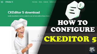 How To Setup Ckeditor 5 On Your Website  CKEditor Quick Start Guide [upl. by Coppock789]