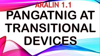 PANGATNIG AT TRANSITIONAL DEVICES Filipino 9 Asignaturang Filipino [upl. by Nerrak]