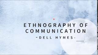 Introduction to Ethnography of Communication [upl. by Nageek]