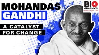 Mohandas Gandhi A Catalyst for Change [upl. by Novek]