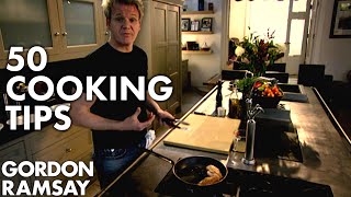 50 Cooking Tips With Gordon Ramsay  Part Two [upl. by Herriott806]