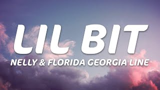 Nelly Florida Georgia Line  Lil Bit Lyrics [upl. by Gae]