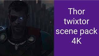 Thor twixtor scene pack 4k [upl. by Doowrehs335]