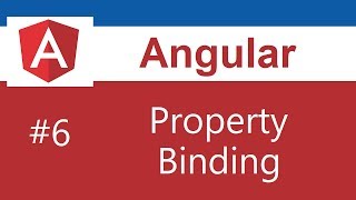 Angular Tutorial  6  Property Binding [upl. by Anjanette315]